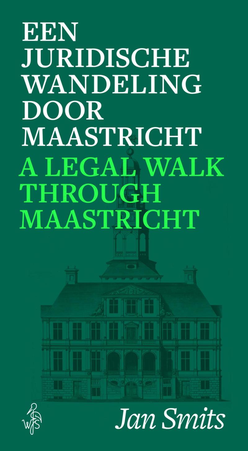 Een juridische wandeling door Maastricht